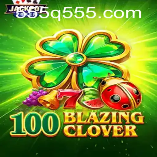 Descubra o Mundo de 100BlazingClover: Um Jogo Empolgante e Estratégico